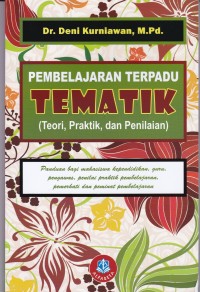 Image of Pembelajaran Terpadu Tematik (teori, Praktik, dan Penilaian)