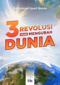 Image of 3 Revolusi Yang Mengubah Dunia