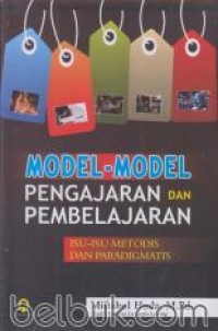 Image of Model-Model Pengajaran dan  Pembelajaran : Isu-Isu Metodis dan Paradigmatis