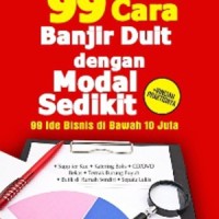 Image of 99 Cara Banjir Duit dengan Modal Sedikit