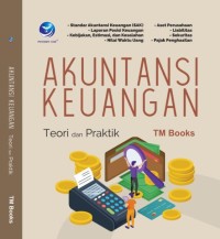 Image of Akuntansi Keuangan ; Teori dan Praktik
