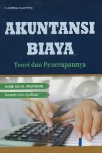 Image of Akuntansi Biaya ; Teori dan Penerapannya