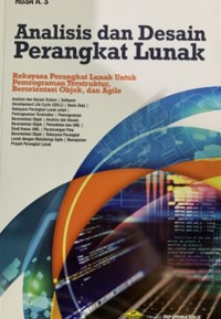 Image of Analisis dan Desain Perangkat Lunak ; Rekayasa Perangkat Lunak untuk Pemrograman Terstruktur, Berorientasi Objek, dan Angile