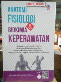 Image of Anatomi Fisiologi dan Biokimia Keperawatan