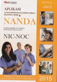 Image of Aplikasi Asuhan Keperawatan Berdasarkan Diagnosa Medis & Nanda