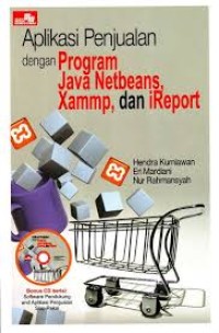 Image of Aplikasi Penjualan dengan Program Java Netbeans, Xammp, dan iReport