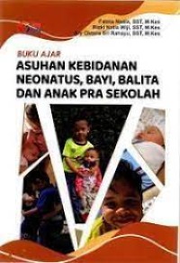 Image of Asuhan Kebidanan Neonatus, Bayi, Balita dan Anak Pra Sekolah ; Buku Ajar