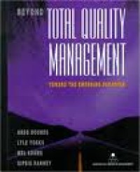 Image of BEYOND TOTAL QUALITY MANAGEMENT: Toward the Emerging Paradigm