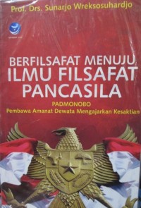 Image of Berfilsafat Menuju Ilmu Filsafat Pancasila