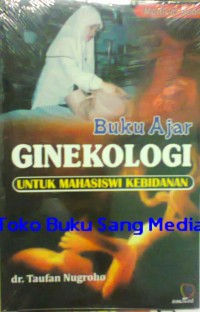 Image of Buku Ajar Ginekologi untuk Mahasiswa Kebidanan