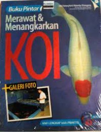 Image of Buku Pintar Merawat dan Menangkarkan Koi