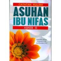 Image of CATATAN KULIAH ASUHAN IBU NIFAS ASKEB III
