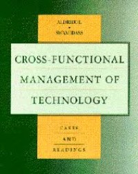Image of CROSS-FUNCTIONAL MANAGEMENT OF TECHNOLOGY: Cases and Readings