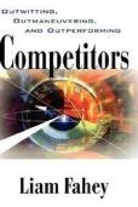Image of Competitors: outwitting, outmaneuvering, and outperforming