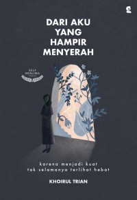 Image of Dari aku yang hampir menyerah