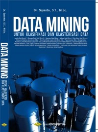 Image of Data Mining Untuk Klasifikasi dan Klasterisasi Data