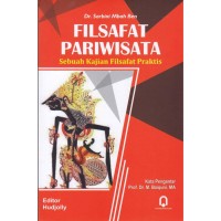 Image of Filsafat Pariwisata sebuah Kajian Filsafat Praktis