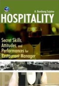Image of Hospitality; Secret Skill, Attitudes, and Performances for Restaurant Manager
