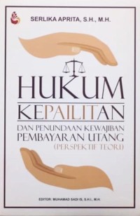 Image of Hukum Kepailitan dan Penundaan Kewajiban Pembayaran utang