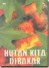 Image of Hutan Kita Dibakar