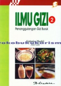 Image of Ilmu Gizi; untuk mahasiswa dan profesi