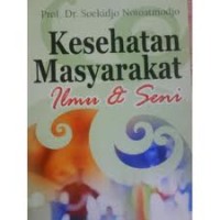 Image of KESEHATAN MASYARAKAT ILMU DAN SENI