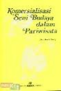 Image of Komersialisasi Seni Budaya dalam Pariwisata