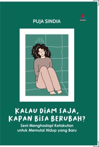 Image of Kalau diam saja, kapan bisa berubah