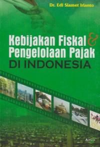 Image of Kebijakan Fiskal dan Pengolalaan Pajak di Indonesia