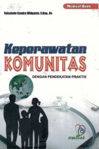 Image of Keperawatan Komunitas dengan pendekatan Praktis