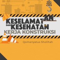 Image of Keselamatan dan Kesehatan Kerja Konstruksi