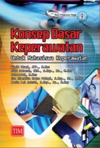 Image of Konsep dasar Keperawatan untuk mahasiswa Keperawatan