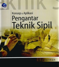 Image of Konsep dan Aplikasi Pengantar Teknik Sipil