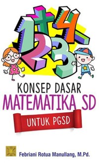 Image of Konsep dasar matematika SD untuk PGSD