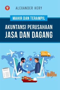 Image of Mahir dan terampil Akuntansi perusahaan jasa dan dagang