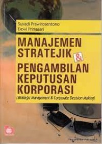 Image of Manajemen Stratejik dan Pengambilan Keputusan Korporasi