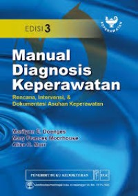 Image of Manual Diagnosis Keperawatan; Rencana, Intervensis, & Dokumentasi Asuhan Keperawatan