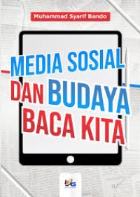 Image of Media Sosial Dan Budaya Baca Kita