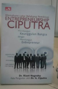 Image of Memahami Latar Belakang Pemikiran Entrepreneurship Ciputra
