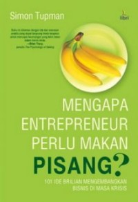 Image of Mengapa Entrepreneur Perlu Makan Pisang?