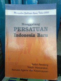 Image of Menggalang Persatuan Indonesia Baru
