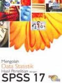 Image of Mengolah Data Statistik Hasil Penelitian dengan SPSS 17