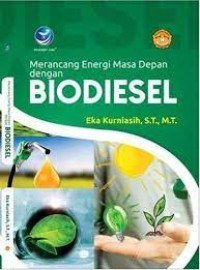 Image of Merancang Energi Masa Depan Dengan Biodiesel