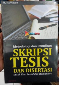 Image of Metodologi dan Penulisan Skripsi Tesis dan Disertasi : Untuk Ilmu Sosial dan Humaniora