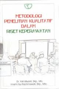 Image of Metodologi Penelitian Kualitatif Dalam Riset Keperawatan