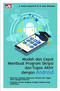 Image of Mudah dan Cepat Membuat Program Skipsi dan Tugas Akhir dengan Android