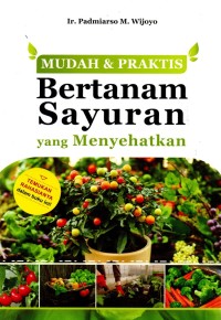Image of Mudah dan Praktis Bertanam Sayuran yang Menyehatkan
