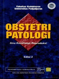 Image of Obstetri Patologi : Ilmu Kesehatan Reproduksi