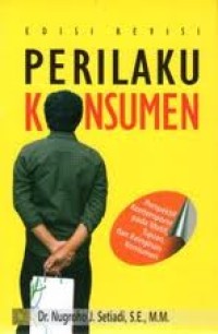 Image of Perilaku konsumen : perspektif kontemporer pada motif, tujuan, dan keinginan konsumen