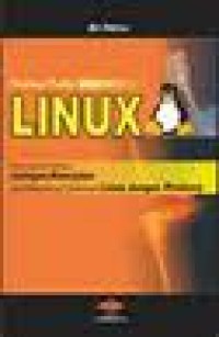 Image of Panduan mudah Linux Dilengkapi: Pembahasan tentang Jaringan Komputer yang Mendukung Operational Linux dengan Windows